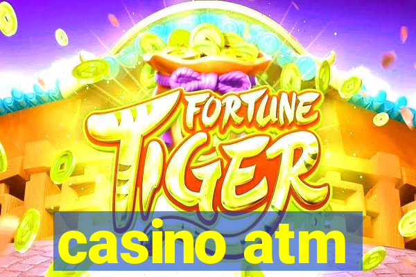 casino atm