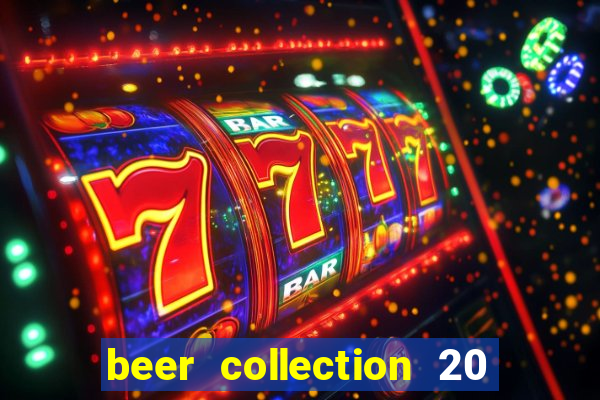 beer collection 20 lines slot