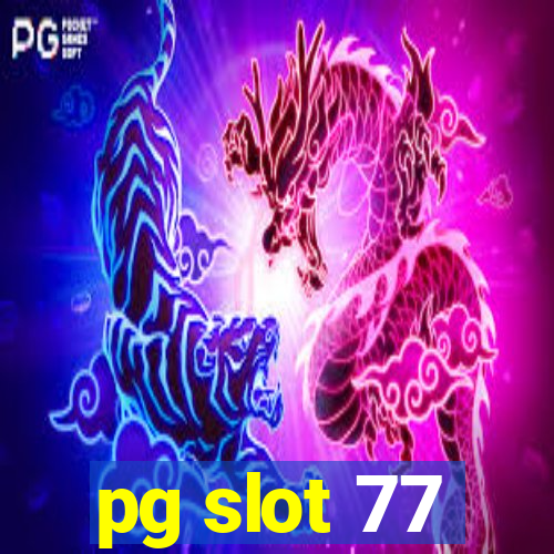 pg slot 77