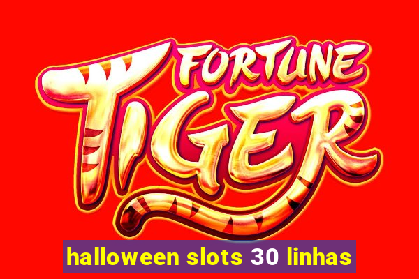 halloween slots 30 linhas