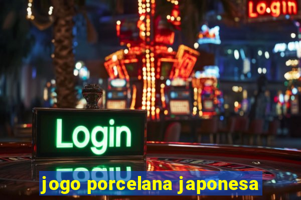 jogo porcelana japonesa