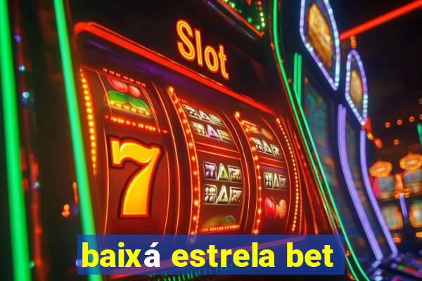 baixá estrela bet