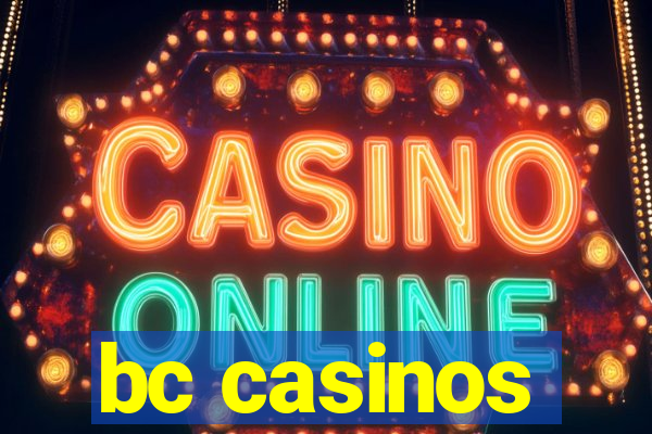 bc casinos