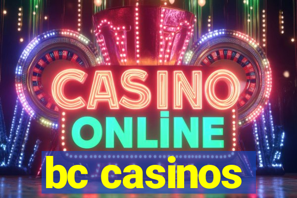 bc casinos