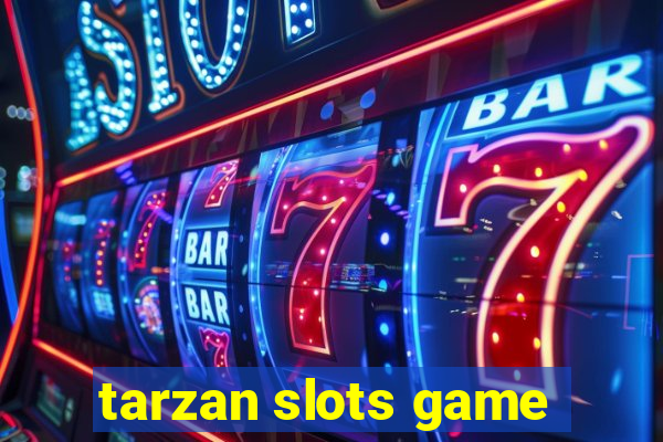 tarzan slots game