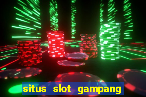 situs slot gampang menang terpercaya