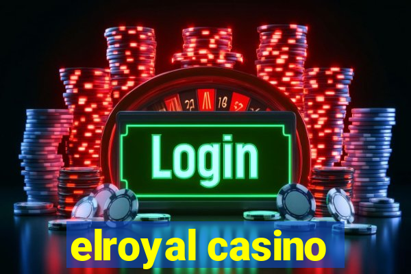 elroyal casino