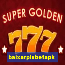 baixarpixbetapk