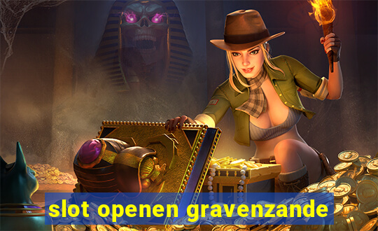 slot openen gravenzande