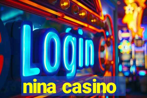 nina casino