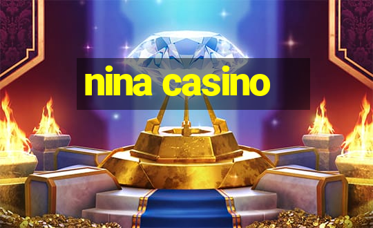 nina casino