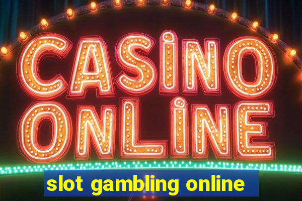 slot gambling online