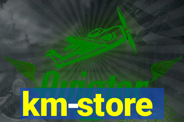 km-store