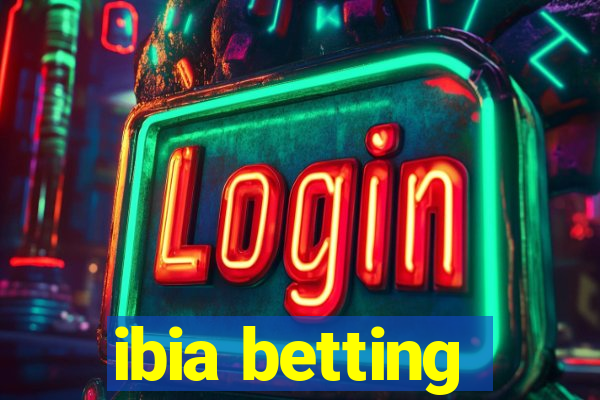 ibia betting