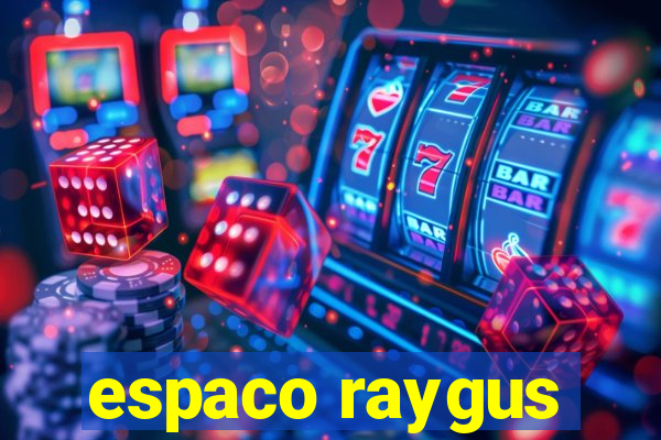 espaco raygus