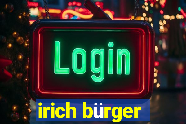 irich bürger