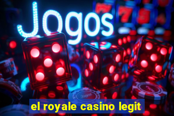 el royale casino legit