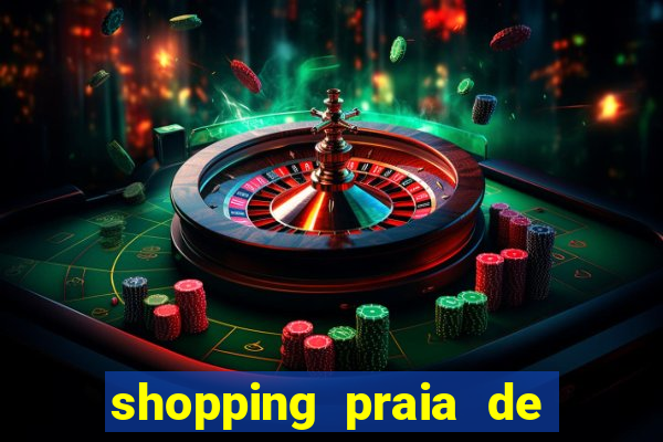 shopping praia de belas cinema