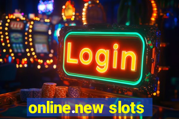 online.new slots