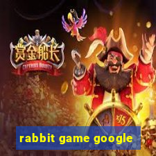 rabbit game google