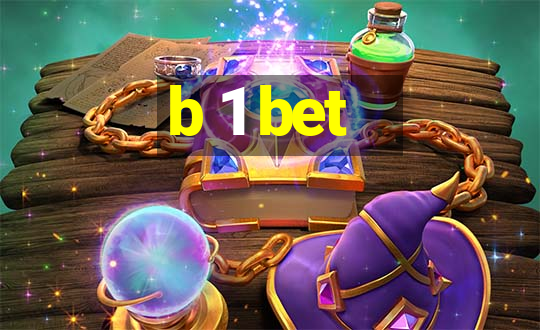 b 1 bet