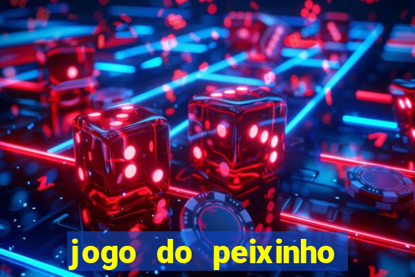 jogo do peixinho que da dinheiro