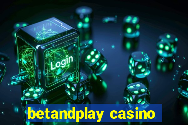 betandplay casino