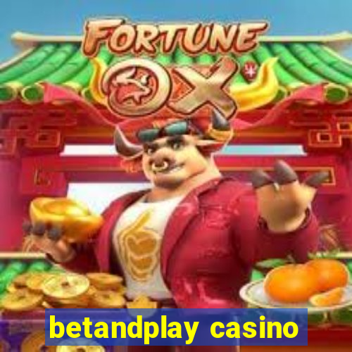 betandplay casino