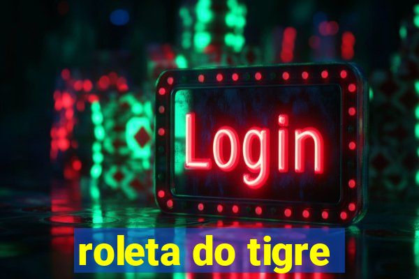 roleta do tigre