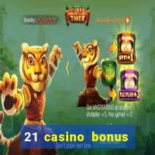 21 casino bonus ohne einzahlung