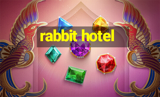 rabbit hotel