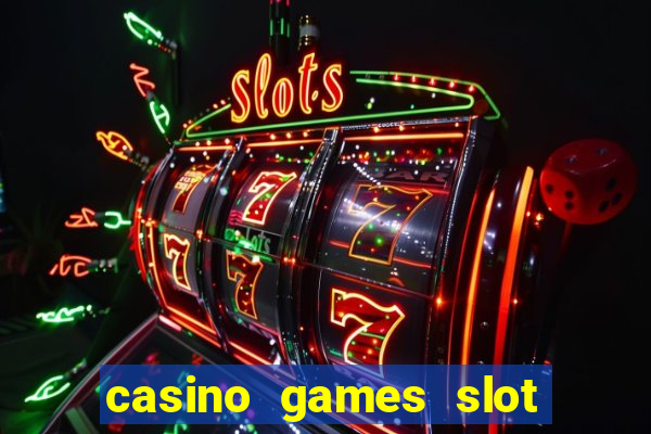 casino games slot machines free