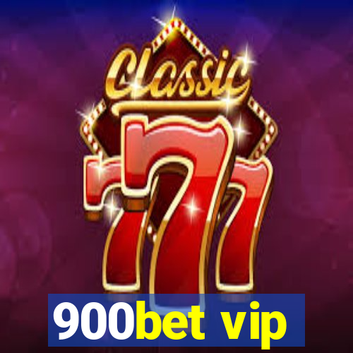 900bet vip