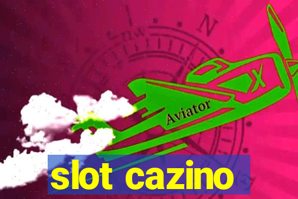 slot cazino