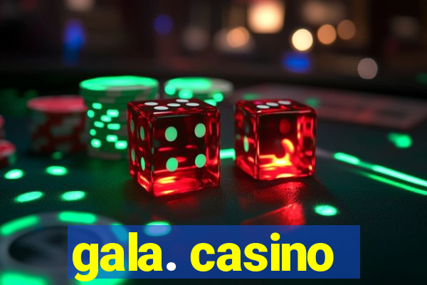 gala. casino