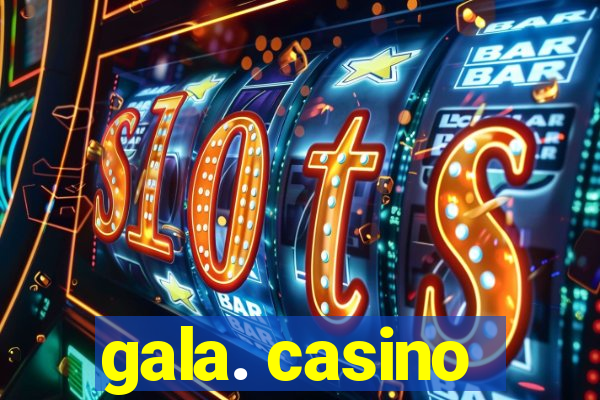 gala. casino