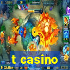 t casino