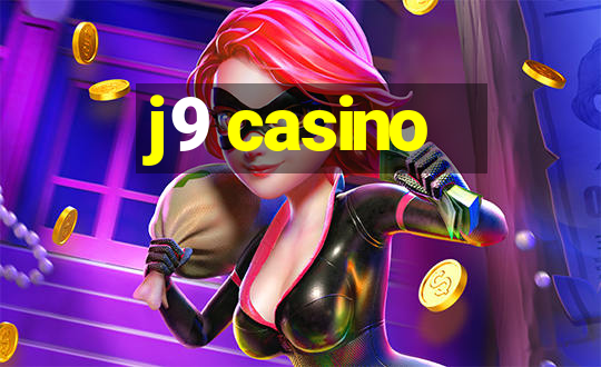 j9 casino