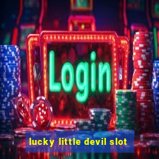 lucky little devil slot