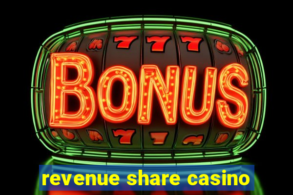 revenue share casino