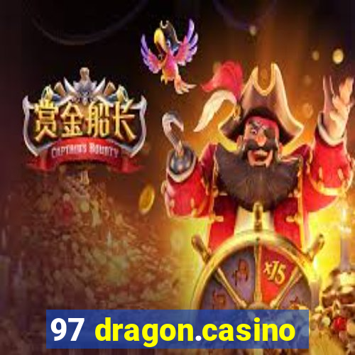 97 dragon.casino