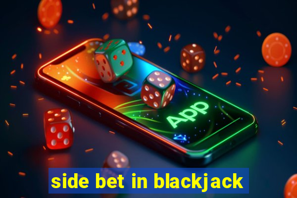 side bet in blackjack