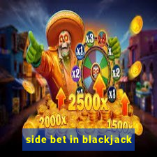 side bet in blackjack