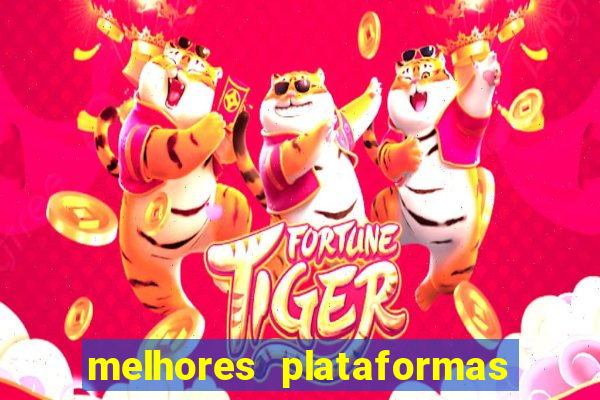 melhores plataformas para jogar o jogo do tigre