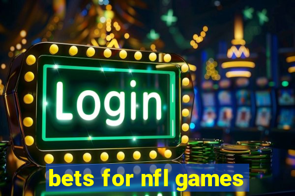 bets for nfl games