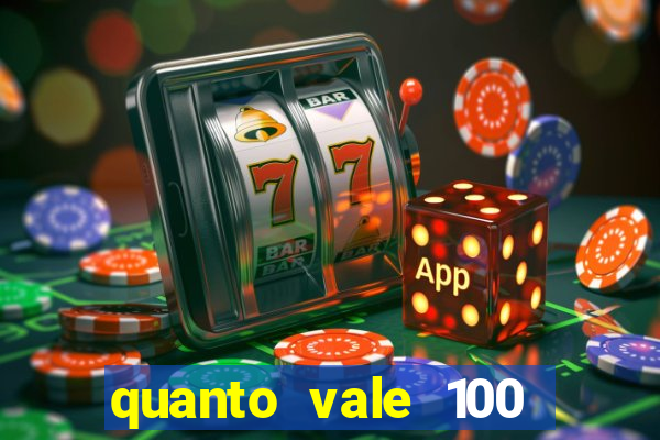 quanto vale 100 pesos em real