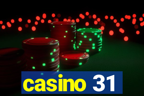 casino 31