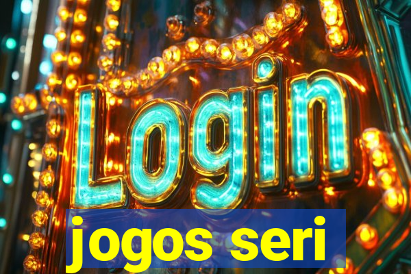 jogos seri