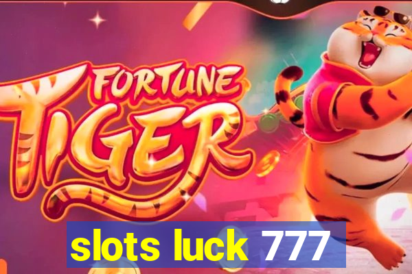 slots luck 777