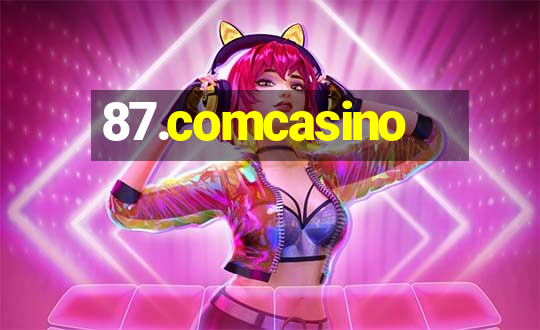 87.comcasino